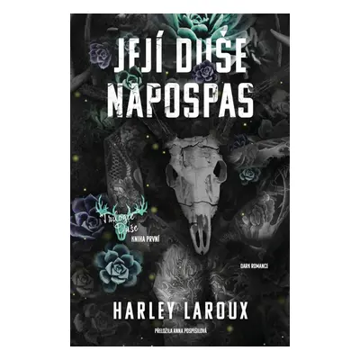 Její duše napospas - Harley Laroux