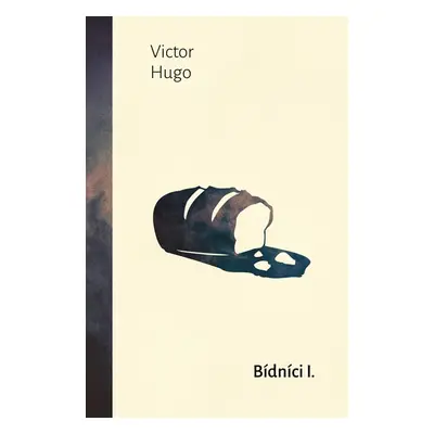 Bídníci I - Victor Hugo