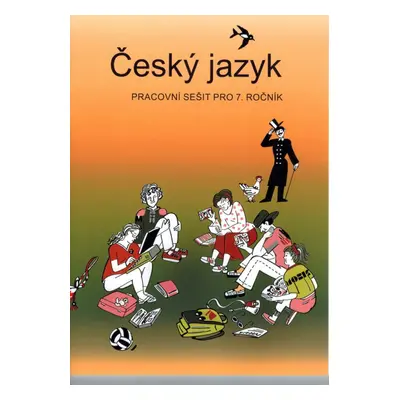 Český jazyk pracovní sešit pro 7. ročník - Vladimíra Bičíková