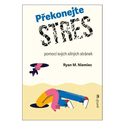 Překonejte stres - Ryan M. Niemiec