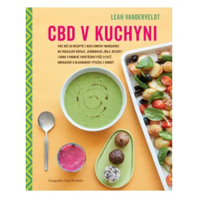 CBD v kuchyni - Leah Vanderveldt