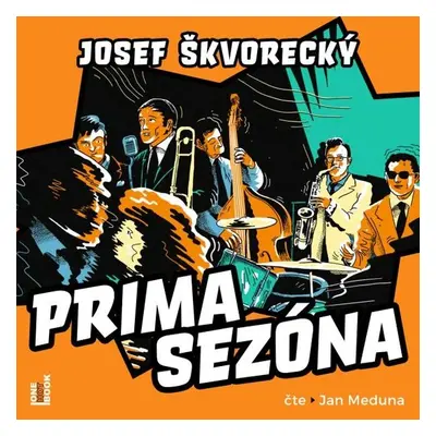 Prima sezóna - Josef Škvorecký