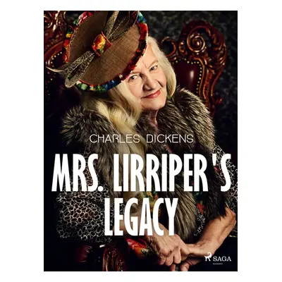 Mrs. Lirriper's Legacy - Charles Dickens