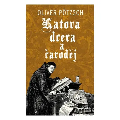 Katova dcera a čaroděj - Oliver Pötzsch