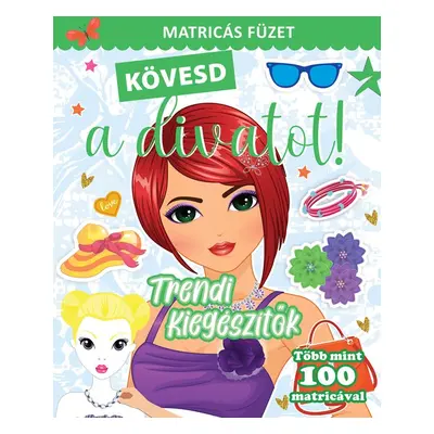 Kövesd a divatot - Autor Neuveden