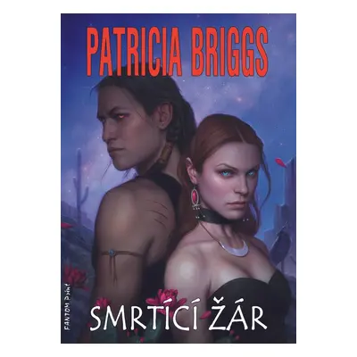 Smrtící žár - Patricia Briggs