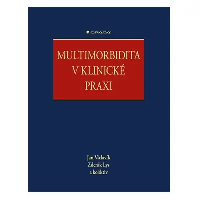 Multimorbidita v klinické praxi - Jan Václavík