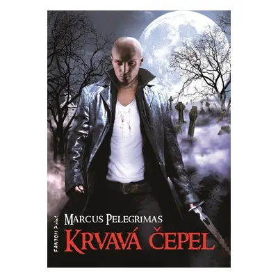 Krvavá čepel - Marcus Pelegrimas