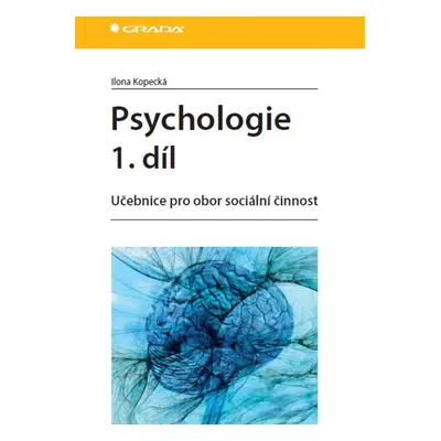 Psychologie 1. díl - Ilona Kopecká