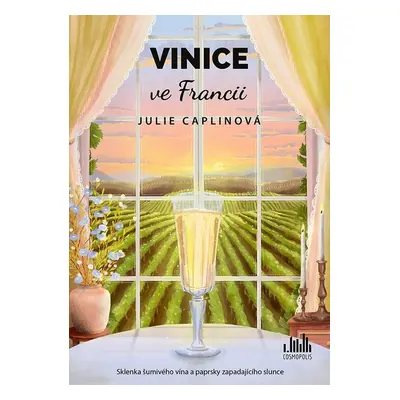 Vinice ve Francii - Julie Caplin