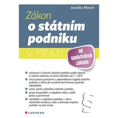 Zákon o státním podniku v praxi - Jaroslav Muroň