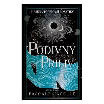 Podivný príliv - Pascale Lacelle