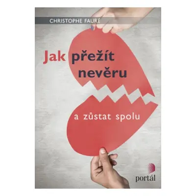 Jak přežít nevěru - Christophe Fauré