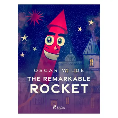 The Remarkable Rocket - Oscar Wilde