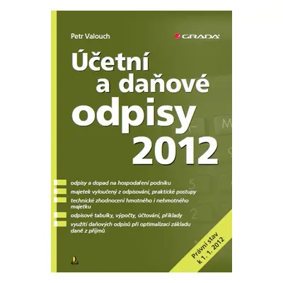 Účetní a daňové odpisy 2012 - Petr Valouch