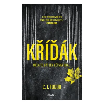 Kříďák - C. J. Tudor