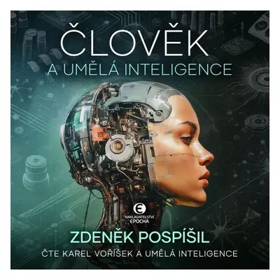 Člověk a umělá inteligence - Zdeněk Pospíšil