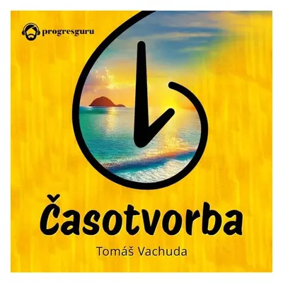 Časotvorba - Tomáš Vachuda