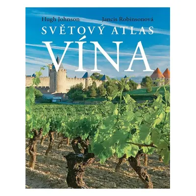 Světový atlas vína - Jancis Robinson