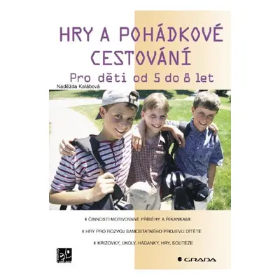 Hry a pohádkové cestování - Naděžda Kalábová