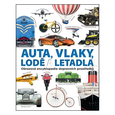 Auta, vlaky, lodě a letadla - Autor Neuveden