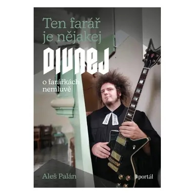 Ten farář je nějakej divnej - Aleš Palán