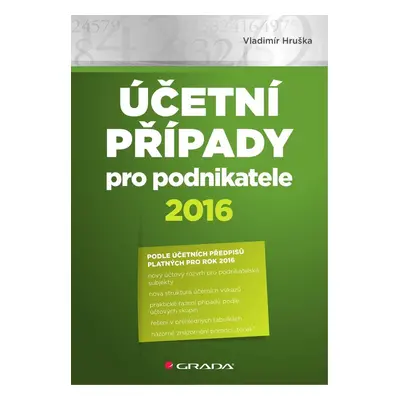 Účetní případy pro podnikatele 2016 - Vladimír Hruška