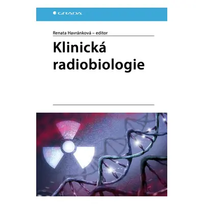 Klinická radiobiologie - Renata Havránková