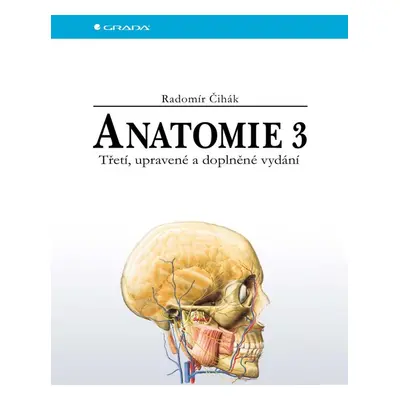 Anatomie 3 - Radomír Čihák