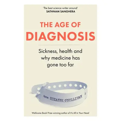 The Age of Diagnosis - Suzanne O'Sullivan