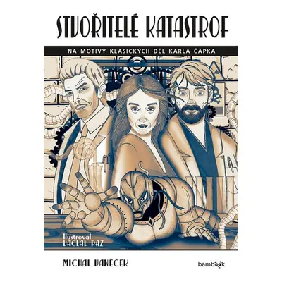 Stvořitelé katastrof - Václav Ráž