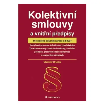 Kolektivní smlouvy a vnitřní předpisy - Vladimír Hruška