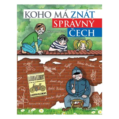 Koho má znát správný Čech - Václav Ráž