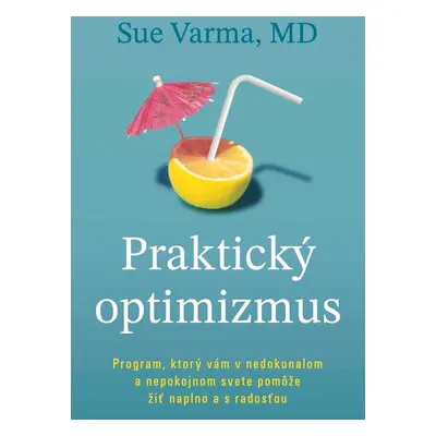 Praktický optimizmus - Sue Varma