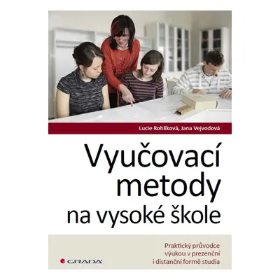 Vyučovací metody na vysoké škole - Petra Vejvodová