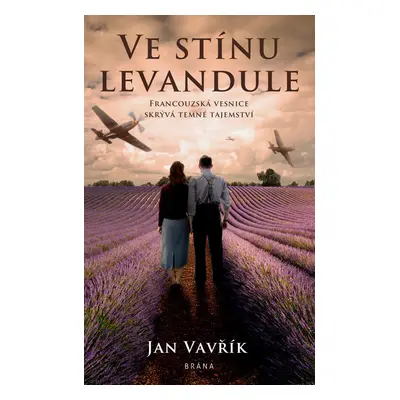 Ve stínu levandule - Jan Vavřík