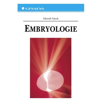 Embryologie - Zdeněk Vacek