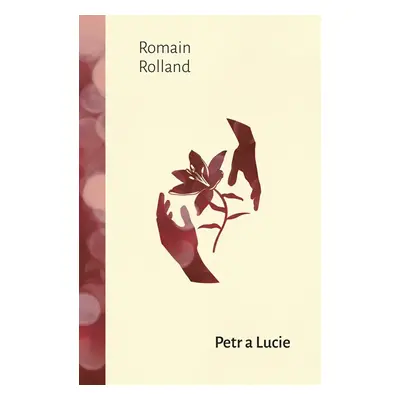 Petr a Lucie - Romain Rolland