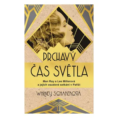 Prchavý čas světla - Whitney Scharer