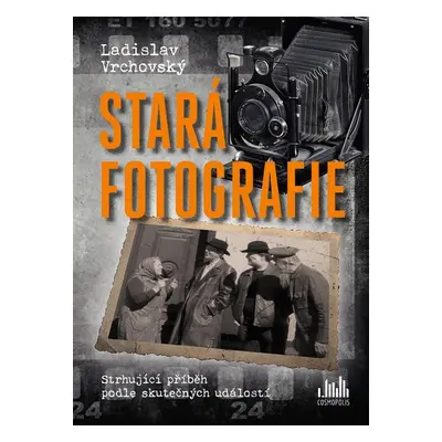 Stará fotografie - Ladislav Vrchovský