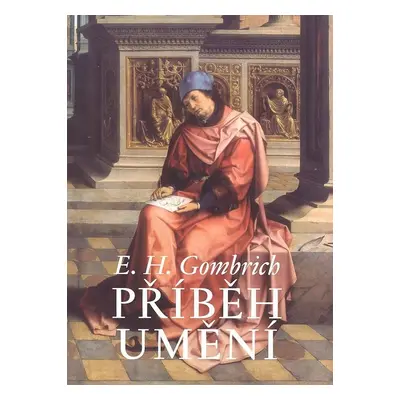 Příběh umění - Ernst H. Gombrich