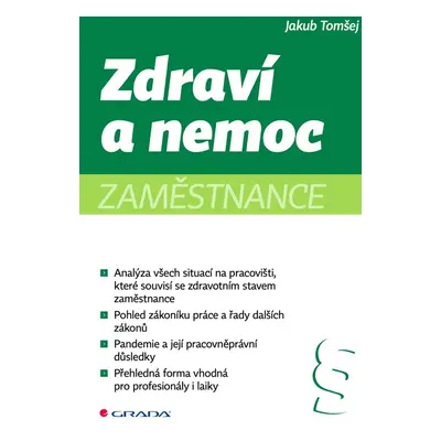 Zdraví a nemoc zaměstnance - Jakub Tomšej