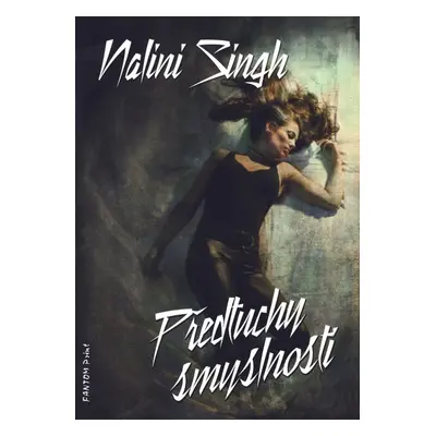 Předtuchy smyslnosti - Nalini Singh