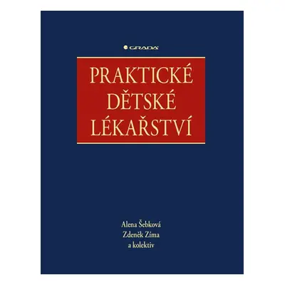 Praktické dětské lékařství - Alena Šebková