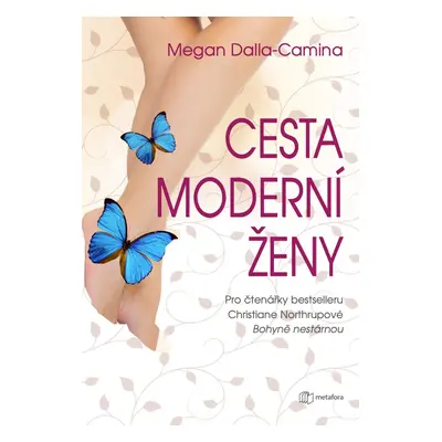 Cesta moderní ženy - Megan Dalla-Camina