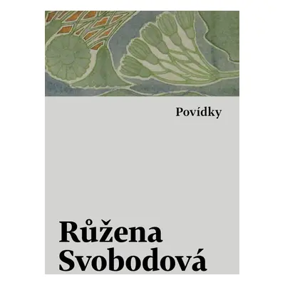 Povídky - Růžena Svobodová