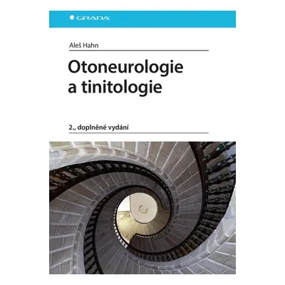 Otoneurologie a tinitologie - Aleš Hahn