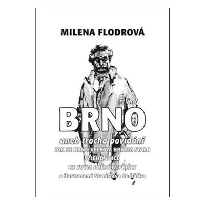 Brno - Milena Flodrová