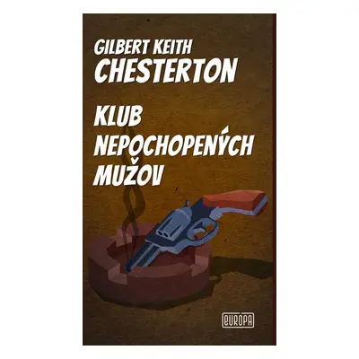 Klub nepochopených mužov - Gilbert Keith Chesterton