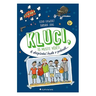 Kluci, to musíte vědět! - Ilona Einwohlt